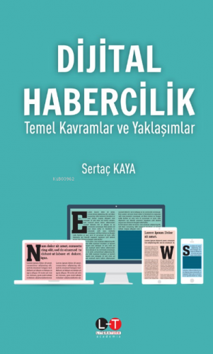 Dijital Habercilik | Sertaç Kaya | Literatürk Yayınları