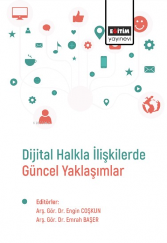 Dijital Halkla İlişkilerde Güncel Yaklaşımlar | Engin Çoşkun | Eğitim 