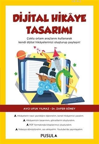 Dijital Hikaye Tasarımı | H. Zafer Güney | Pusula Yayıncılık