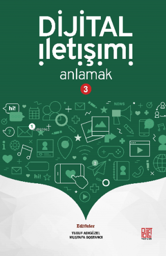 Dijital İletişimi Anlamak -3 | Yusuf Adıgüzel | Palet Yayınları