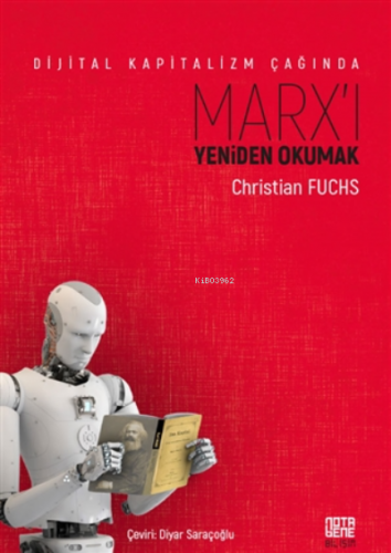 Dijital Kapitalizm Çağında Marx'ı Yeniden Okumak | Christian Fuchs | N