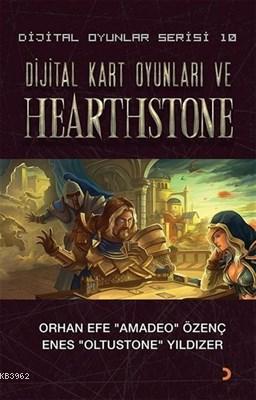 Dijital Kart Oyunları ve Hearthstone - Dijital Oyunlar Serisi 10 | Orh