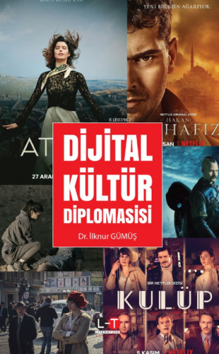 Dijital Kültür Diplomasisi | İlknur Gümüş | Literatürk Yayınları