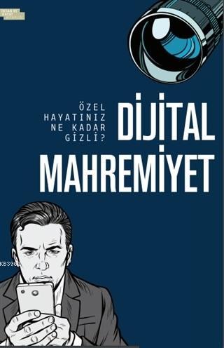 Dijital Mahremiyet; Özel Hayatınız Ne Kadar Gizli? | Harun Özdemir | İ