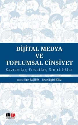 Dijital Medya ve Toplumsal Cinsiyet | Beste Nigâr Erdem | Literatürk Y