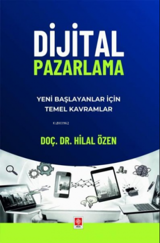 Dijital Pazarlama - Yeni Başlayanlar İçin Temel Kavramlar | Hilal Özen