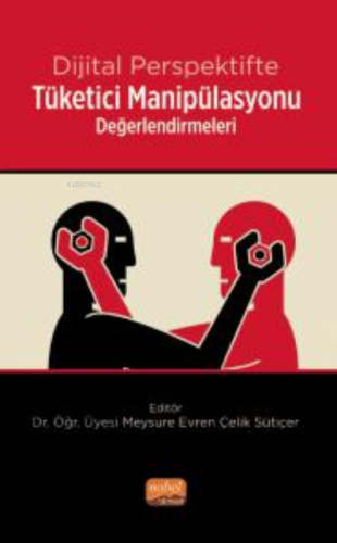 Dijital Perspektifte Tüketici Manipülasyonu Değerlendirmeleri | Meysur