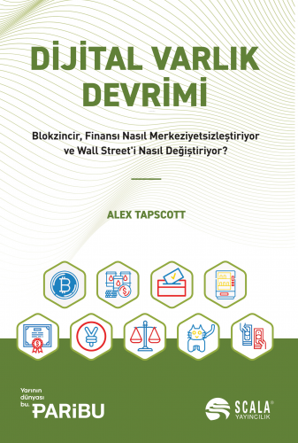 Dijital Varlık Devrimi;Blokzincir, Finansı Nasıl Merkeziyetsizleştiriy