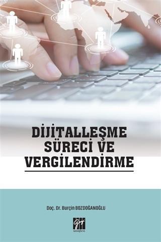 Dijitalleşme Süreci ve Vergilendirme | Burçin Bozdanoğlu | Gazi Kitabe