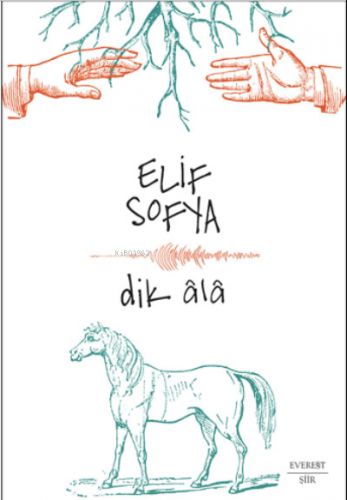 Dik Âlâ | Elif Sofya | Everest Yayınları