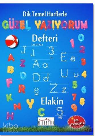 Dik Temel Harflerle Güzel Yazıyorum Defteri | Kolektif | Milenyum Yayı