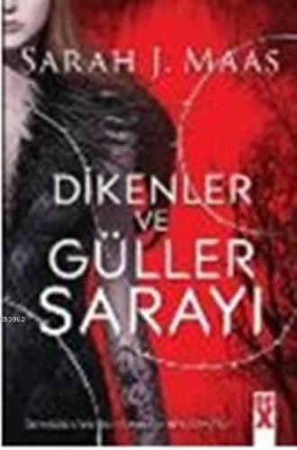 Dikenler Ve Güller Sarayı | Sarah J. Maas | Dex Kitap