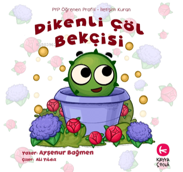 Dikenli Çöl Bekçisi (5+Yaş) | Ayşenur Bağmen | Kayra Çocuk