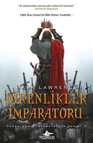 Dikenlikler İmparatoru - Parçalanmış İmparatorluk Serisi - 3 | Mark La