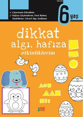 Dikkat Algı, Hafıza Etkinliklerim - 6 yaş | Kolektif | Minik Ada