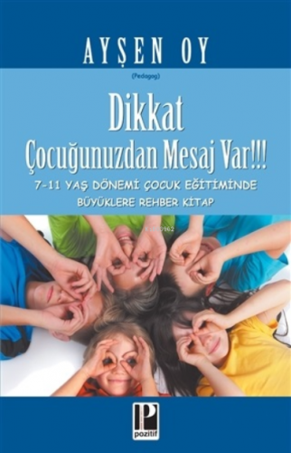 Dikkat Çocuğunuzdan Mesaj Var!!! ;7-11 Yaş Dönemi Çocuk Eğitiminde Büy