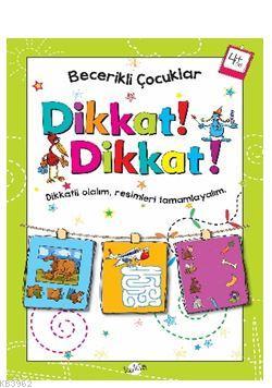 Dikkat Dikkat 4 Yaş | Kolektif | Kukla Yayınları