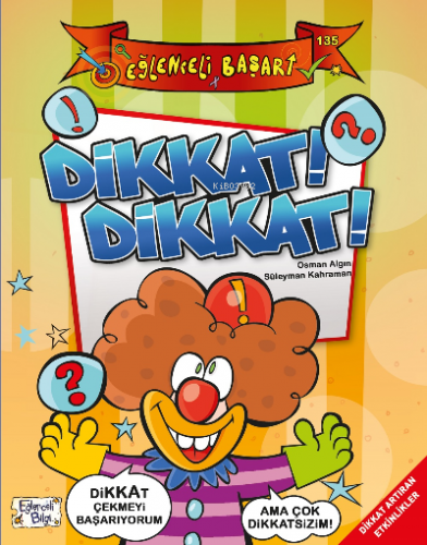 Dikkat Dikkat | Osman Algın | Eğlenceli Bilgi Yayınları