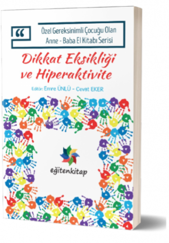 Dikkat Eksikliği Hiperaktivite ;Özel Gereksinimli Çocuğu Olan Anne – B