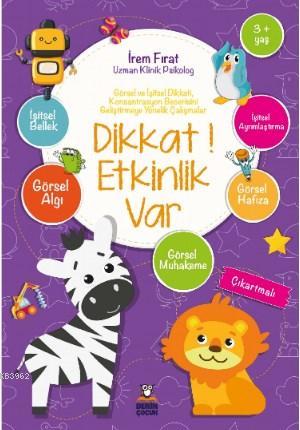 Dikkat! Etkinlik Var 3+ | İrem Fırat | Derin Kitap