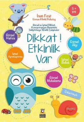 Dikkat! Etkinlik Var 5+ | İrem Fırat | Derin Kitap