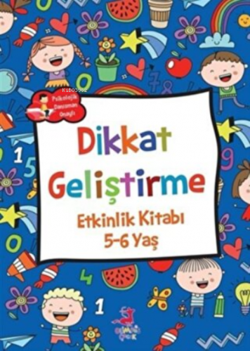 Dikkat Geliştirme - Etkinlik Kitabı (5-6 Yaş) | Rose Mary Samanoğlu | 