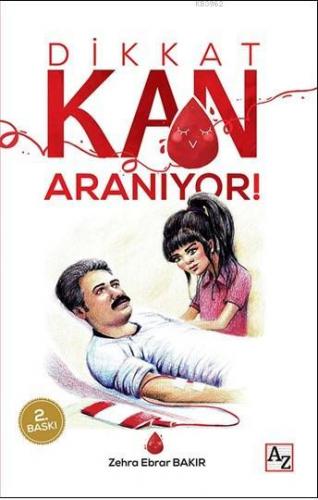 Dikkat Kan Aranıyor! | Zehra Ebrar Bakır | Az Kitap