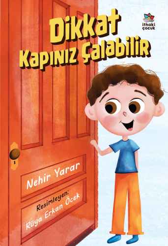 Dikkat Kapınız Çalabilir | Nehir Yarar | İthaki Çocuk Yayınları