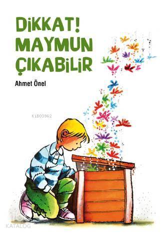 Dikkat Maymun Çıkabilir | Ahmet Önel | Tudem Yayınları - Kültür