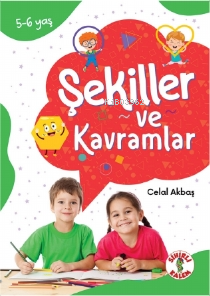 Dikkat Odaklı Etkinlik Kitabı Şekiller ve Kavramlar 5-6 Yaş | Celal Ak