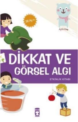 Dikkat ve Görsel Algı | Elif Alkan | Timaş Çocuk