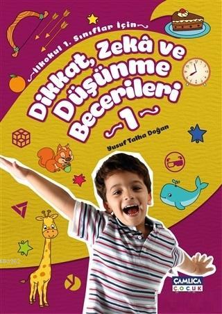 Dikkat Zeka ve Düşünme Becerileri 1 | Yusuf Talha Doğan | Çamlıca Çocu