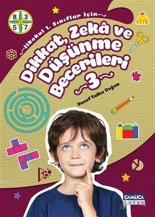 Dikkat Zeka ve Düşünme Becerileri 3 | Yusuf Talha Doğan | Çamlıca Çocu