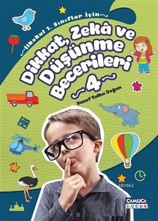 Dikkat Zeka ve Düşünme Becerileri 4 | Yusuf Talha Doğan | Çamlıca Çocu