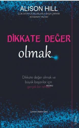 Dikkate Değer Olmak; Dikkate Değer Olmak ve Büyük Başarılar İçin Gerçe