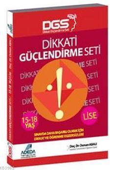 Dikkati Güçlendirme Seti Lise 15-18 Yaş | Osman Abalı | Adeda Yayıncıl