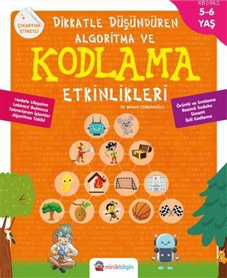 Dikkatle Düşündüren Algoritma ve Kodlama Etkinlikleri | Bülent Çobanoğ