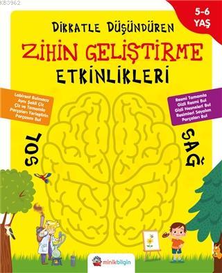 Dikkatle Düşündüren Zihin Geliştirme Etkinlikleri 2 | Kolektif | Minik