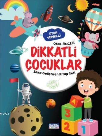 Dikkatli Çocuklar | Onur Taşer | Çamlıca Çocuk Yayınları