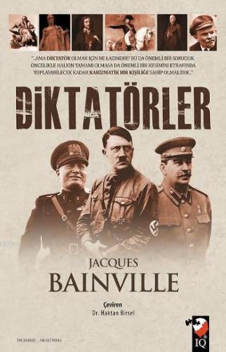 Diktatörler | Jacques Bainville | IQ Kültür Sanat Yayıncılık