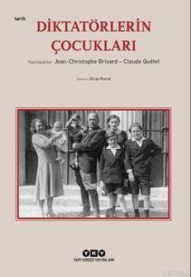 Diktatörlerin Çocukları | Jean Christophe Brisard | Yapı Kredi Yayınla