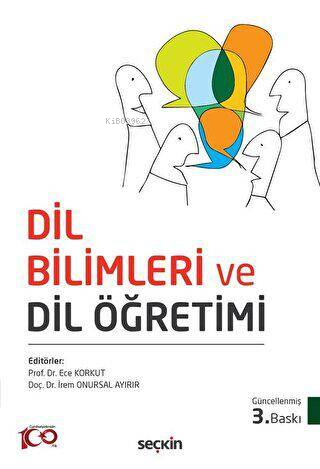 Dil Bilimleri ve Dil Öğretimi | Ece Korkut | Seçkin Yayıncılık