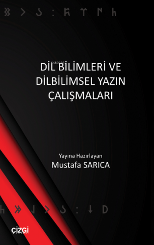 Dil Bilimleri ve Dilbilimsel Yazın Çalışmaları | Mustafa Sarıca | Çizg