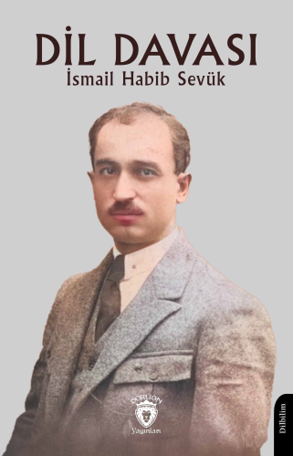 Dil Davası | İsmail Habib Sevük | Dorlion Yayınevi