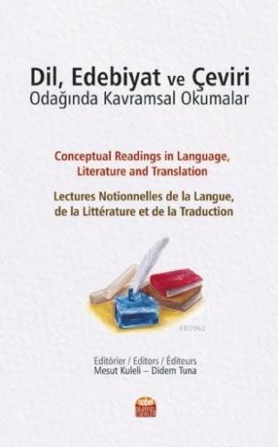 Dil Edebiyat ve Çeviri Odağında Kavramsal Okumalar | Alize Can Rençber