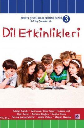 Dil Etkinlikleri; 5 - 7 Yaş Çocuklar İçin | Adalet Kandır | Efil Yayın