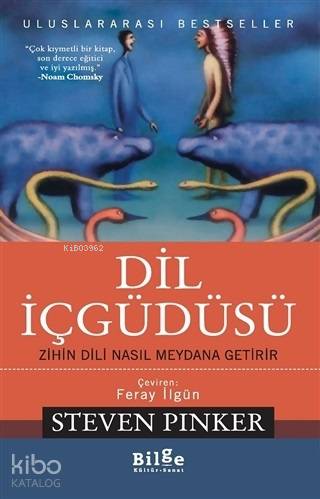 Dil İçgüdüsü; Zihin Dili Nasıl Meydana Getirir | Steven Pinker | Bilge