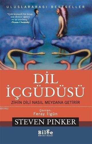 Dil İçgüdüsü; Zihin Dili Nasıl Meydana Getirir | Steven Pinker | Bilge