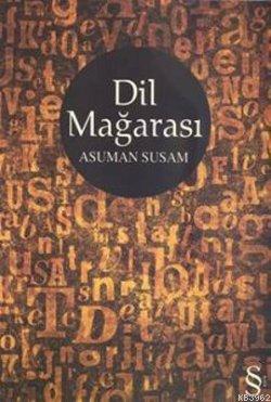 Dil Mağarası | Asuman Susam | Everest Yayınları