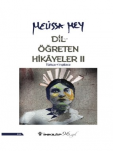 Dil Öğreten Hikayeler - 2 Türkçe - İngilizce | Melissa Mey | İnkılâp K